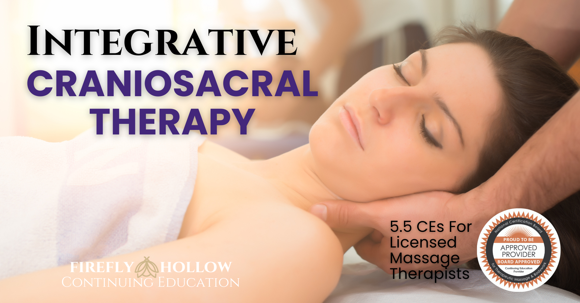 Integrative Cranio-Sacral Therapy (5.5 hrs)