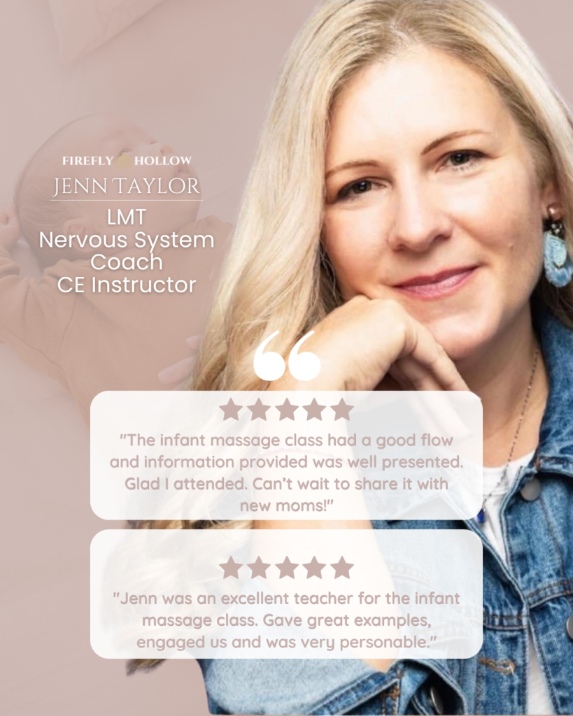 image shows headshot of ce class instructor and displays two testimonials from previous students of this class: 1."The infant massage class had a good flow and information provided was well presented. Glad I attended. Can’t wait to share it with new moms!" & 2. "Jenn was an excellent teacher for the infant massage class. Gave great examples, engaged us and was very personable."